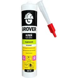 Клей монтажный GROVER GR70 сверхпрочный 300мл - PRORAB